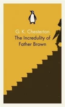The Incredulity of Father Brown by G. K. Chesterton Book