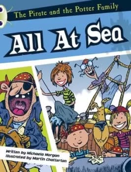 BC White A/2A The Pirate and the Potter Family All at Sea by Michaela Morgan