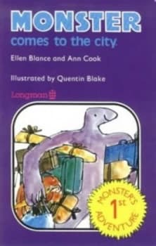 Monster Comes to the City by Ellen Blance and Ann Cook and Quentin Blake Book