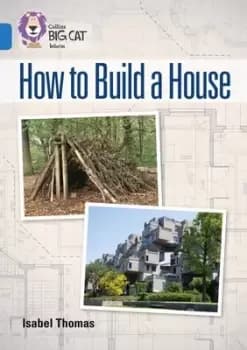 How to build a house by Isabel Thomas
