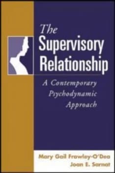 The Supervisory Relationship by Mary Gail Frawley-Odea Hardback
