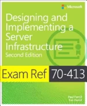 exam ref 70 413 designing and implementing a Server infrastructure