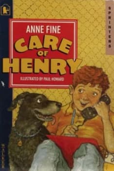 Care of Henry by Anne Fine and Paul Howard Paperback