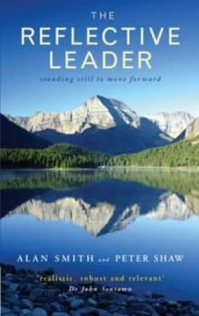 The Reflective Leader by Alan Smith Book