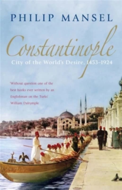 Constantinople. Paperback. By Philip Mansel Books