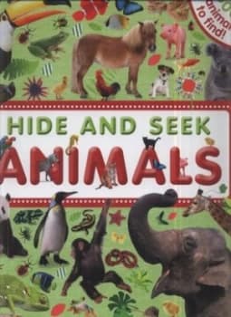 Hide and Seek Animals by Sarah Davis and Dawn Sirett Hardback