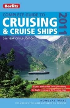 Berlitz Complete Guide to Cruising and Cruise Ships 2011 by Douglas Ward Paperback
