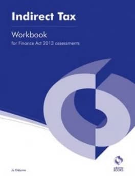 Indirect Tax finance Act 2013 Workbook by Jo Osborne Paperback