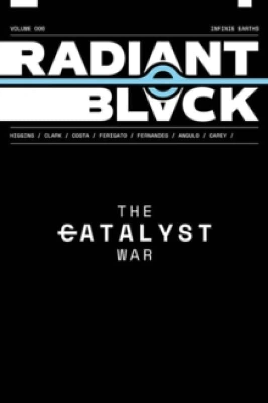 Radiant Black Volume 6: The Catalyst War Paperback / softback