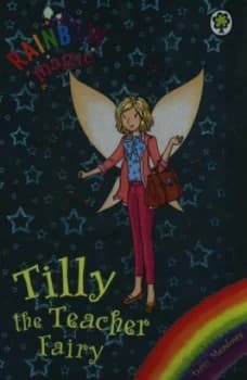 Tilly the Teacher Fairy by Daisy Meadows Paperback
