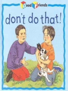 Dont Do That by Janine Amos and Annabel Spenceley Hardback