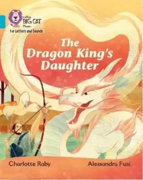 The Dragon King's Daughter by Charlotte Raby