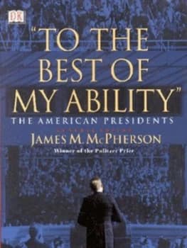 to the Best of My Ability by James M Mcpherson and David Rubel and Society of American Historians Hardback