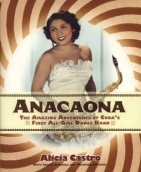 Anacaona by Alicia Castro and Ingrid Kummels and Manfred Schfer Hardback
