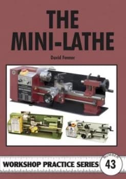The Mini-Lathe by David Fenner Paperback