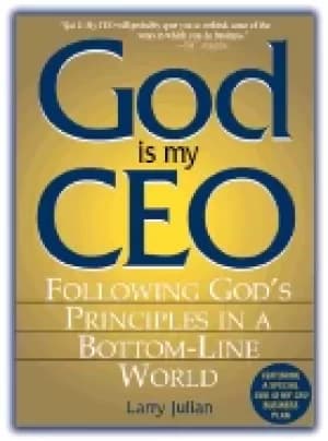 god is my ceo following gods principles in a bottom line world