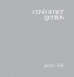 Customer Genius by Peter Fisk Hardback