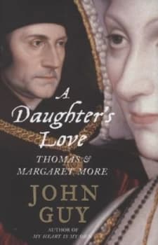 A Daughters Love by John Guy Hardback