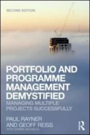 Portfolio and programme management demystified by Paul Rayner