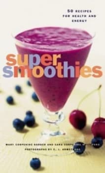 Super Smoothies by Mary Corpening Barber and Sara Corpening Whiteford Paperback