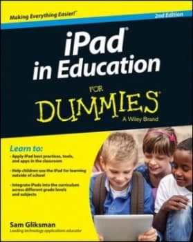 Ipad in Education for Dummies by Sam Gliksman Book