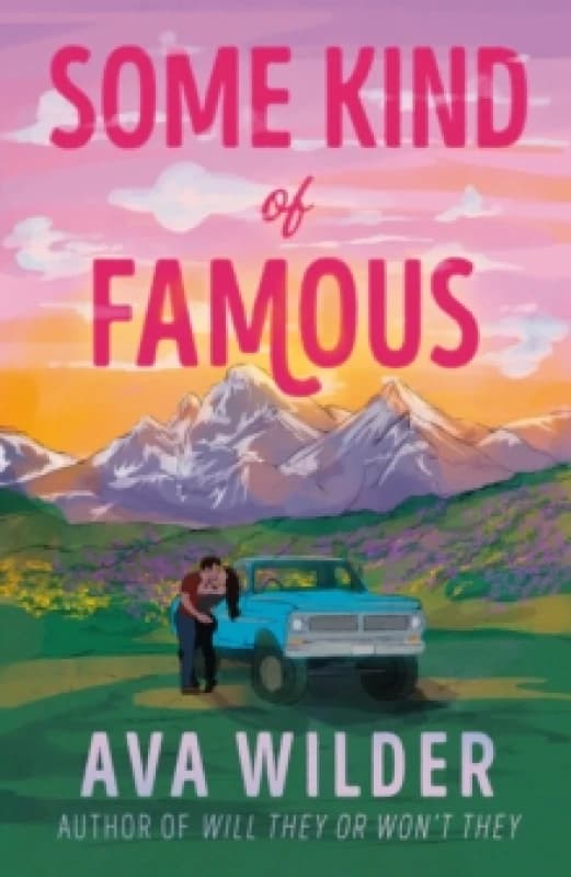 Some Kind of Famous. Paperback. By Ava Wilder Books