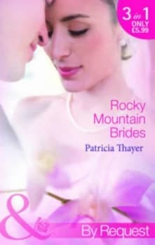 Rocky Mountain Brides by Patricia Thayer Book