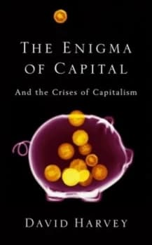 The Enigma of Capital by David Harvey Hardback