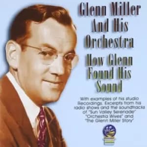 Glenn Miller and His Orchestra - How Glenn Found His Sound CD Album - Used