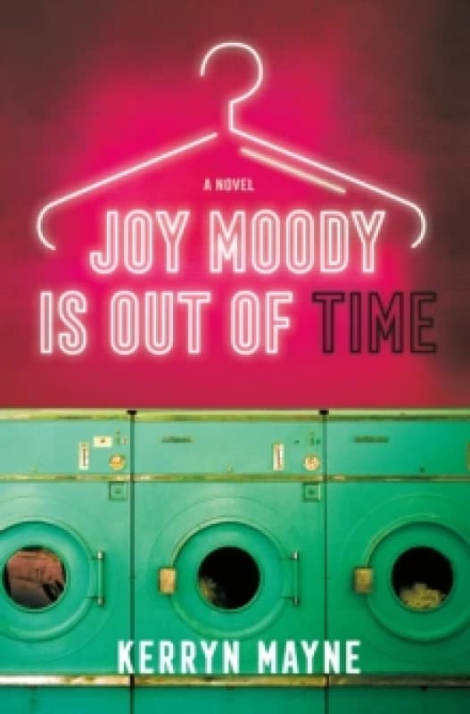 Joy Moody Is Out of Time. Hardback. By Kerryn Mayne Books