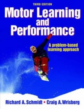 Motor Learning and Performance by Richard a Schmidt and Craig a Wrisberg Book