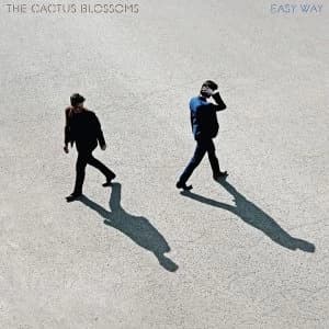 The Cactus Blossoms - Easy Way Vinyl