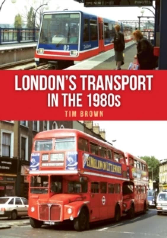 London's Transport in the 1980s Paperback / softback