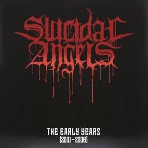 Suicidal Angels - The Early Years 2001-2006 Vinyl