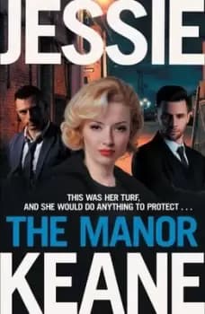 The manor by Jessie Keane
