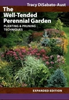 The Well-Tended Perennial Garden by Tracy Disabato-Aust Hardback