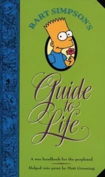 Bart Simpsons Guide to Life by Matt Groening Paperback