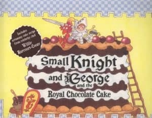 Small Knight and George and the Royal Chocolate Cake by Ronda Armitage Paperback