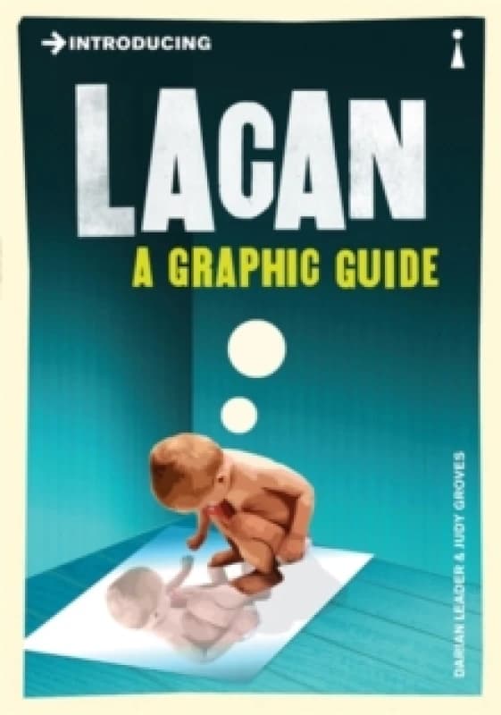 Introducing Lacan : A Graphic Guide Paperback / softback