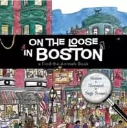 on the loose in boston a find the animals book