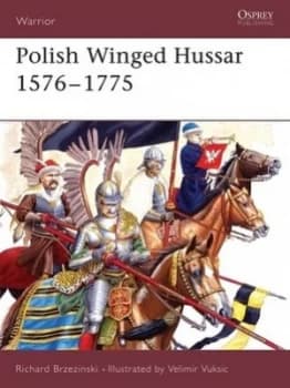 Polish Winged Hussar 1576-1775 by Richard Brzezinski Paperback