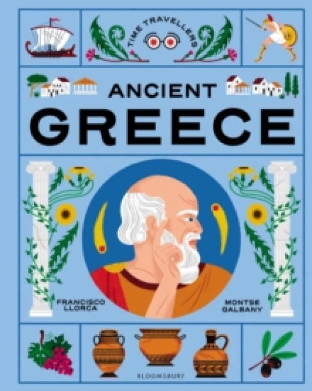 Time Travellers: Ancient Greece : the perfect gift for budding historians Hardback