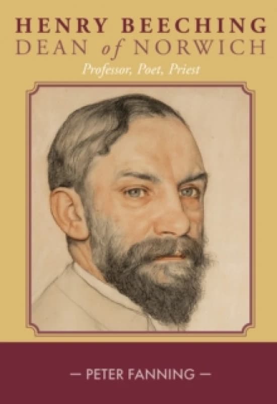 Henry Beeching : Professor, Poet, Priest Hardback