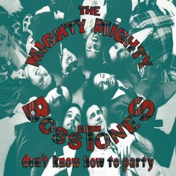 The Mighty Mighty Bosstones - Don't Know How To Party Vinyl