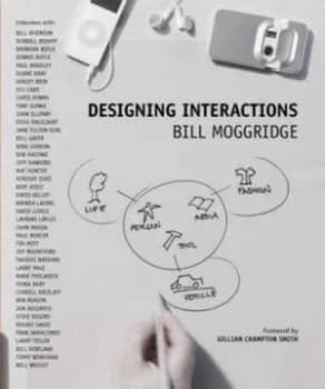 Designing Interactions by Bill Moggridge Hardback