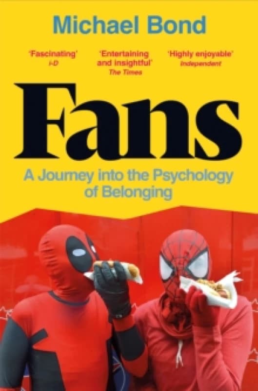 Fans : A Journey into the Psychology of Belonging Paperback / softback
