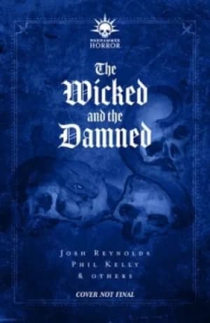 The wicked and the damned by Josh Reynolds