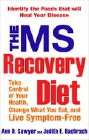 ms recovery diet identify the foods that will heal your disease