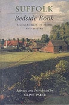 Suffolk Bedside Book by Clive Paine Hardback