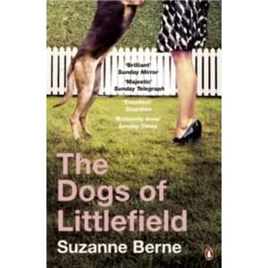 The Dogs of Littlefield by Suzanne Berne (Paperback, 2014)